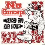 JAN 4514306000733 Crunched Grind / Honey Suckles / No Concept 株式会社ユーケープロジェクト CD・DVD 画像