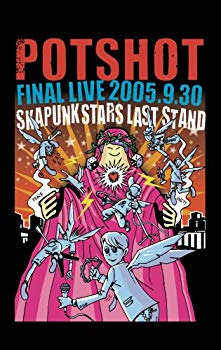 JAN 4514306008395 POTSHOT　FINAL　LIVE　2005．9．30「SKAPUNK　STARS　LAST　STAND」/ＤＶＤ/TV-090 株式会社ユーケープロジェクト CD・DVD 画像