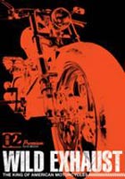 JAN 4520634510684 Wild　Exhaust～The　King　Of　American　Motorcycle～　VOL．2/ＤＶＤ/APS-73 CD・DVD 画像