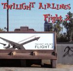 JAN 4522197010434 TWILIGHT　AIRLINES　Flight．2/ＣＤ/TWLT-0003 株式会社PCI MUSIC CD・DVD 画像