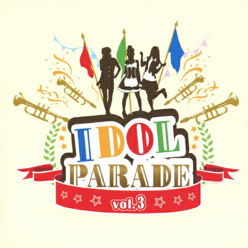 JAN 4522197116198 「IDOL　PARADE」Vol．3/ＣＤ/RTML-0003 株式会社PCI MUSIC CD・DVD 画像