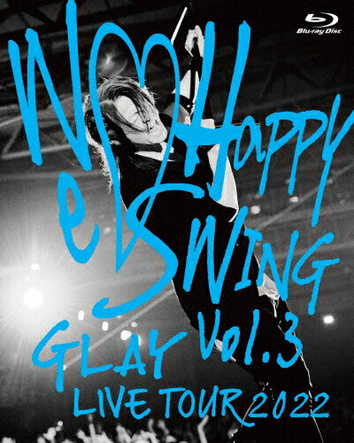 JAN 4524135043672 GLAY　LIVE　TOUR　2022　～We■Happy　Swing～　Vol．3　Presented　by　HAPPY　SWING　25th　Anniv．　in　MAKUHARI　MESSE/Ｂｌｕ−ｒａｙ　Ｄｉｓｃ/PCXE-53351 株式会社ポニーキャニオン CD・DVD 画像