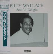 JAN 4524505030585 Billy Wallace / Soulful Delight ラッツパック・レコード株式会社 CD・DVD 画像