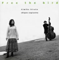 JAN 4524505298077 Free the bird（鳥を放つ）/CD/SMME-1004 ラッツパック・レコード株式会社 CD・DVD 画像