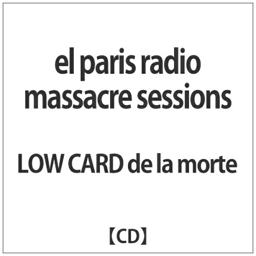 JAN 4524505338742 el　paris　radio　massacre　sessions/ＣＤ/HCK-046 ラッツパック・レコード株式会社 CD・DVD 画像