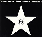 JAN 4526180465621 WHO, WHAT, WHY, WHERE, WHEN? アルバム OTCD-6564 株式会社ウルトラ・ヴァイヴ CD・DVD 画像