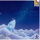 JAN 4526977930523 CRYSTAL　DREAM　-サティ＆吉松隆　ピアノ作品集-/ハイブリッドＣＤ/OVCT-00052 株式会社オクタヴィア・レコード CD・DVD 画像