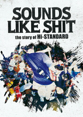 JAN 4529455100654 SOUNDS　LIKE　SHIT：the　story　of　Hi-STANDARD/ＤＶＤ/PZBA-14 有限会社ピザ・オブ・デス・レコーズ CD・DVD 画像