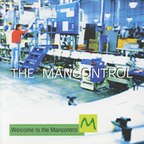 JAN 4531510000915 Welcome　to　the　Mancontrol/ＣＤ/DXCL-31 株式会社ダイプロ・エックス CD・DVD 画像
