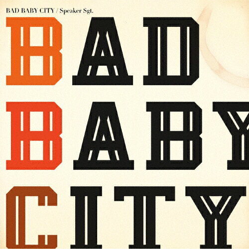 JAN 4532813841700 Bad　Baby　City/ＣＤ/BCR-0001 株式会社インパートメント CD・DVD 画像