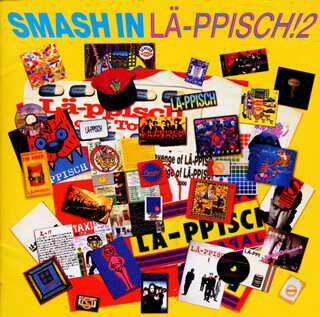 JAN 4545850010015 SMASH in LA ¨ -PPISCH2 オムニバス 有限会社ロフト CD・DVD 画像