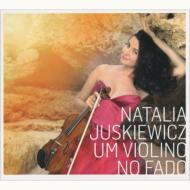JAN 4560132370861 Natalia Juskiewcz / Um Violino No Fado: ヴァイオリンによるファド 有限会社オフィス・サンビーニャ CD・DVD 画像