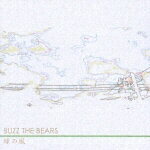 JAN 4560202050242 緑の風 / BUZZ THE BEARS 有限会社THE NINTH APOLLO CD・DVD 画像