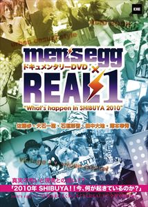 JAN 4560207761228 men’s　egg　×　REAL1　“What’s　happen　in　SHIBUYA～”/ＤＶＤ/MNEG-R001 株式会社スパイスビジュアル CD・DVD 画像
