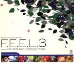 JAN 4562101821237 F．E．E．L．3/ＣＤ/FLRC-023 有限会社フラワー・レコーズ CD・DVD 画像
