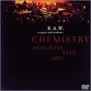 JAN 4562104040239 R．A．W．～respect　and　wisdom～CHEMISTRY　ACOUSTIC　LIVE2002/ＤＶＤ/DFBL-7052 株式会社ソニー・ミュージックレーベルズ CD・DVD 画像