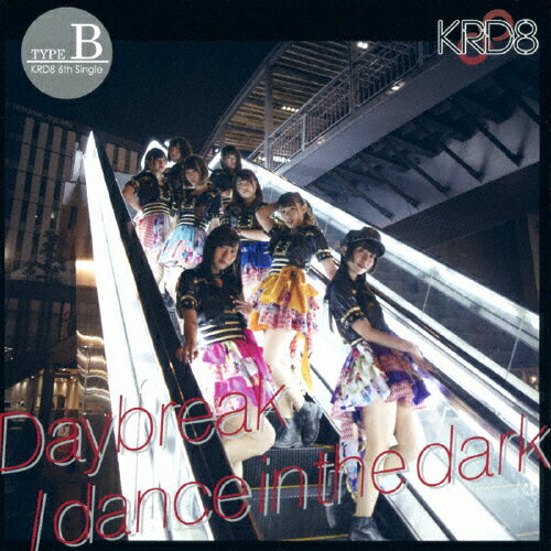 JAN 4562350600089 Daybreak／dance　in　the　dark（Type-B）/ＣＤシングル（１２ｃｍ）/QARF-50007 株式会社ブートロック CD・DVD 画像