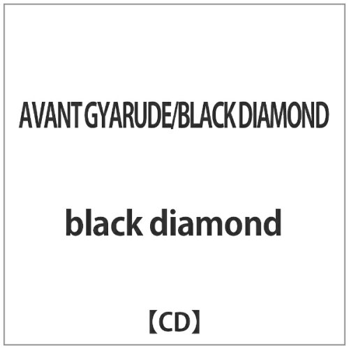 JAN 4562398880092 AVANT GYARUDE／BLACK DIAMOND/CDシングル（12cm）/ANMR-10007 Anthology Music Records CD・DVD 画像