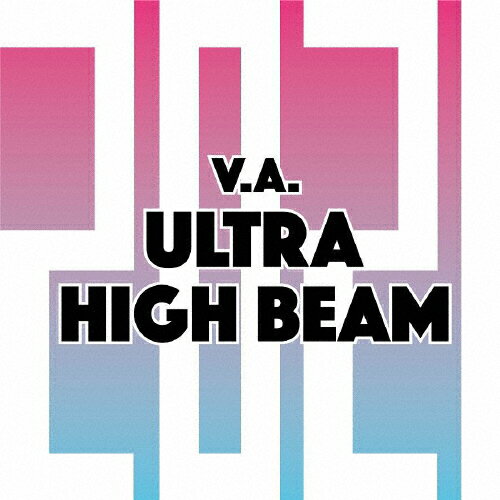 JAN 4570055640064 V．A．ULTRA　HIGH　BEAM　2021/ＣＤ/HBRC-1002 株式会社BE BEe NEXT CD・DVD 画像