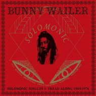 JAN 4571179530149 Bunny Wailer バニーウェイラー / Solomonic Singles 1: Tread Along 1969-1976 有限会社ダブストアサウンドインク CD・DVD 画像