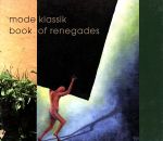 JAN 4571183541018 book of renegades mode klassik CD・DVD 画像