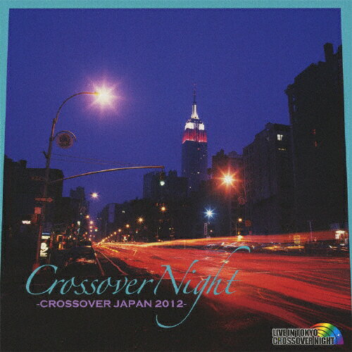 JAN 4582137891202 CROSSOVER　NIGHT～CROSSOVER　JAPAN　2012～/ＣＤ/HUCD-10120 株式会社ハッツアンリミテッド CD・DVD 画像