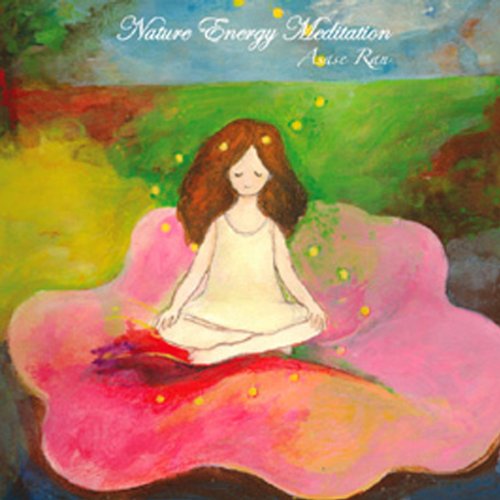 JAN 4582199820066 Nature Energy Meditation 朝瀬蘭 Heal The World Music CD・DVD 画像