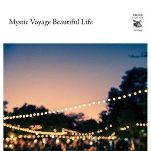 JAN 4582237845327 Mystic Voyage Beautiful Life アルバム ITDC-129 有限会社次代感 CD・DVD 画像