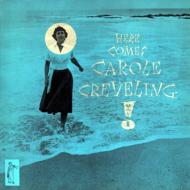 JAN 4582260930526 Here Comes Carole Creveling Vol.1 (12 inch Analog) / キャロル・クレヴェリング 有限会社SSJ CD・DVD 画像