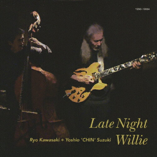 JAN 4582315820048 Late　Night　Willie/ＣＤ/YZSO-10004 (同)三茶ミュージック CD・DVD 画像