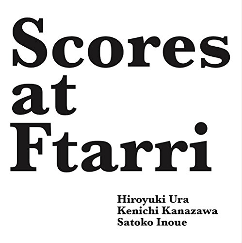 JAN 4589740823057 Scores at Ftarri（Ftarri 5th Anniversary Vol．4）/CD/MEENNA-880 Ftarri CD・DVD 画像