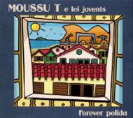 JAN 4909346001008 Moussu T E Lei Jovents ムッスーティーエレイジョベンツ / Forever Polida 輸入盤 株式会社キングインターナショナル CD・DVD 画像