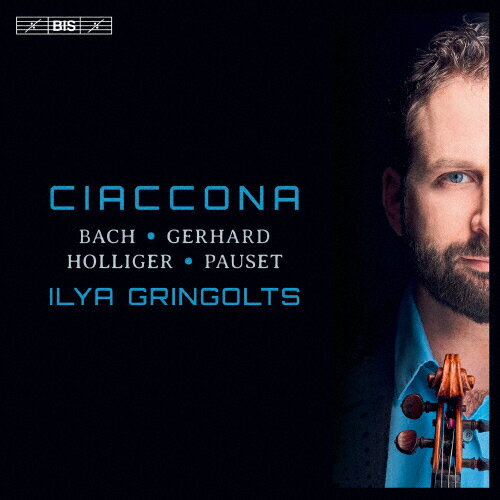 JAN 4909346025639 「チャッコーナ（シャコンヌ）」バッハ、ジェラール、ホリガー、ポゼ：無伴奏ヴァイオリン作品集/ハイブリッドＣＤ/KKC-6382 株式会社キングインターナショナル CD・DVD 画像