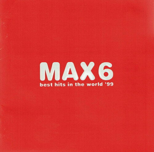 JAN 4988009127361 MDディスク MAX 6 -BEST HITS IN THE WORLD ’99 株式会社ソニー・ミュージックレーベルズ CD・DVD 画像