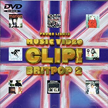 JAN 4988013003026 CLIP！ BRITPOP 2/DVD/PCBP-00030 株式会社ポニーキャニオン CD・DVD 画像