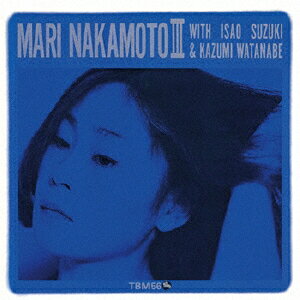JAN 4988044002098 MARI　NAKAMOTO　III/ＣＤ/THCD-265 株式会社ディスクユニオン CD・DVD 画像