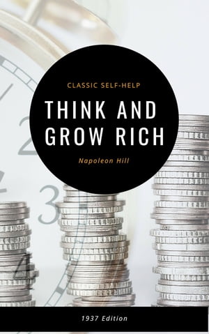 ISBN 9780000005113 Think and Grow Rich: The Original 1937 Classic Napoleon Hill 本・雑誌・コミック 画像