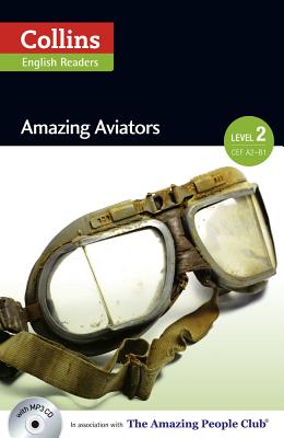 ISBN 9780007544950 AMAZING AVIATORS(P W/CD) /HARPERCOLLINS UK/COLLINS ENGLISH READER:LEVEL 2 本・雑誌・コミック 画像