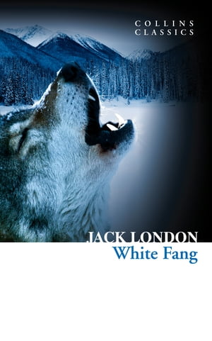 ISBN 9780007558124 White Fang Collins Classics 本・雑誌・コミック 画像