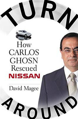 ISBN 9780060514853 Turnaround: How Carlos Ghosn Rescued Nissan / David Magee 本・雑誌・コミック 画像