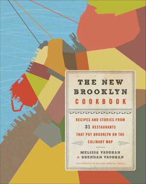 ISBN 9780061956225 The New Brooklyn Cookbook: Recipes and Stories from 31 Restaurants That Put Brooklyn on the Culinary /WILLIAM MORROW/Melissa Vaughan 本・雑誌・コミック 画像