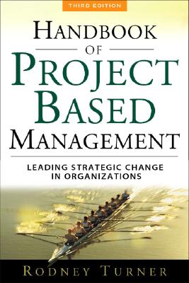ISBN 9780071549745 The Handbook of Project-Based Management: Leading Strategic Change in Organizations /MCGRAW HILL/IRWIN PROFESSIONAL/J. Rodney Turner 本・雑誌・コミック 画像