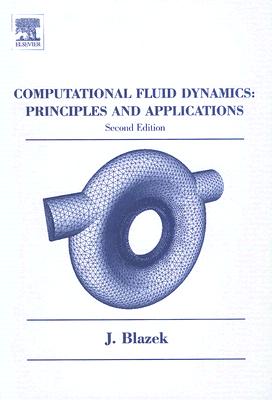 ISBN 9780080445069 Computational Fluid Dynamics: Principles and Applications With CDROM /ELSEVIER SCIENCE & TECHNOLOGY/Jiri Blazek 本・雑誌・コミック 画像