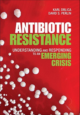 ISBN 9780131387737 Antibiotic Resistance: Understanding and Responding to an Emerging Crisis /FINANCIAL TIMES PRENTICE HALL/Karl S. Drlica 本・雑誌・コミック 画像