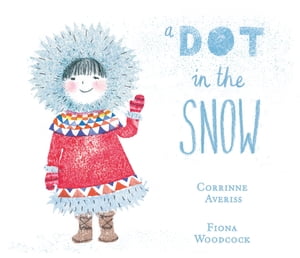 ISBN 9780192744265 A Dot in the Snow Corrinne Averiss 本・雑誌・コミック 画像
