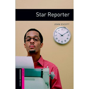 ISBN 9780194234177 STAR REPORTER /OUP JAPAN/OXFORD BOOKWORMS LIBRARY 3/E:STARTERS 本・雑誌・コミック 画像