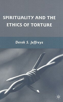 ISBN 9780230617315 Spirituality and the Ethics of Torture 2009/SPRINGER NATURE/D. Jeffreys 本・雑誌・コミック 画像