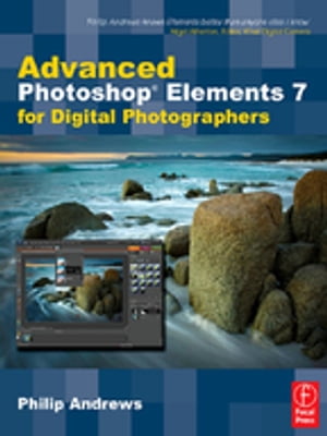 ISBN 9780240521589 Advanced Photoshop Elements 7 for Digital PhotographersAdvanced Photoshop Elements 7 for Digital Photographers Philip Andrews 本・雑誌・コミック 画像