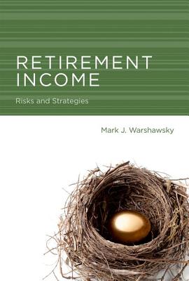 ISBN 9780262016933 Retirement Income: Risks and Strategies/MIT PR/Mark J. Warshawsky 本・雑誌・コミック 画像