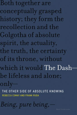 ISBN 9780262535359 The Dash-The Other Side of Absolute Knowing/MIT PR/Rebecca Comay 本・雑誌・コミック 画像